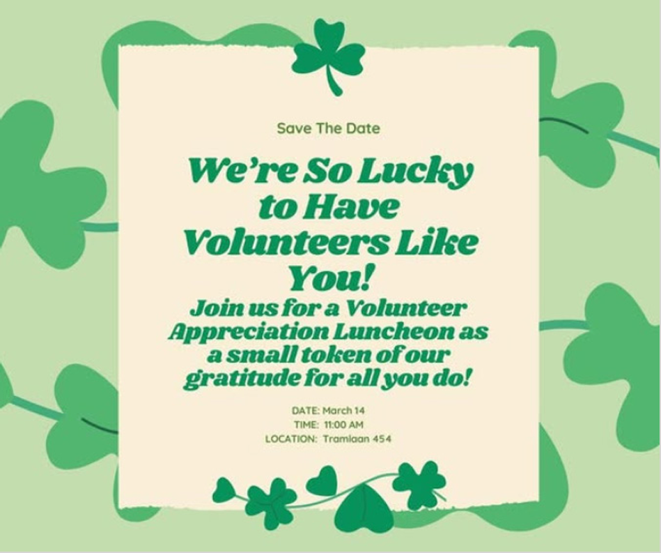 Lucky Luncheon with decorative four-leaf clovers to honor those who Volunteer for B.U.S.